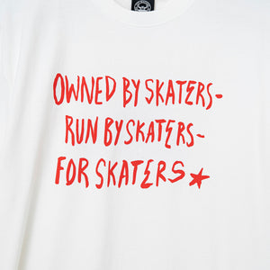 OWNED, RUN, FOR SKATERS SS TEE